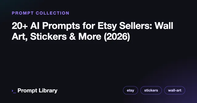 Branded cover card for the prompt collection “20+ AI Prompts for Etsy Sellers: Wall Art, Stic…”, dark theme with iris accent