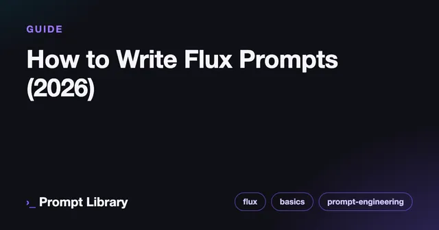 Branded cover card for the guide “How to Write Flux Prompts (2026)”, dark theme with iris accent