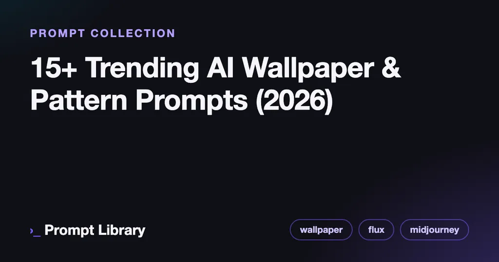 Cover for the prompt collection “15+ Trending AI Wallpaper & Pattern Prompts (2026)”, dark theme with iris accent